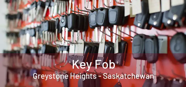 Key Fob Greystone Heights - Saskatchewan