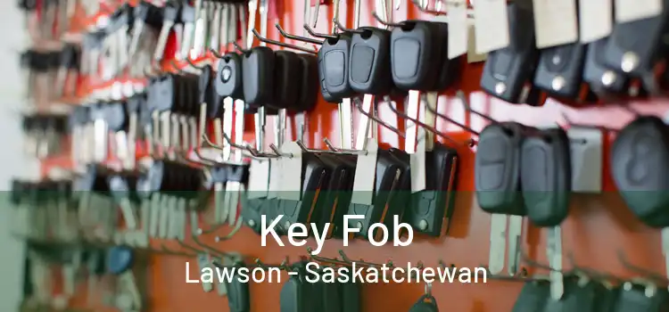 Key Fob Lawson - Saskatchewan