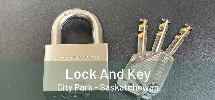 Lock And Key City Park - Saskatchewan