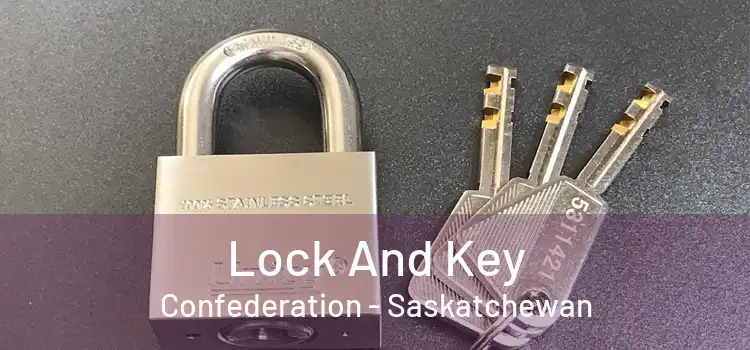 Lock And Key Confederation - Saskatchewan