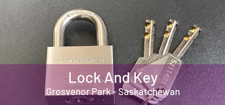 Lock And Key Grosvenor Park - Saskatchewan