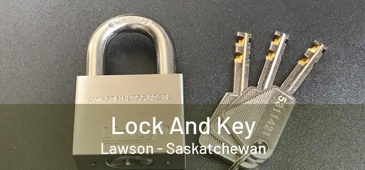 Lock And Key Lawson - Saskatchewan