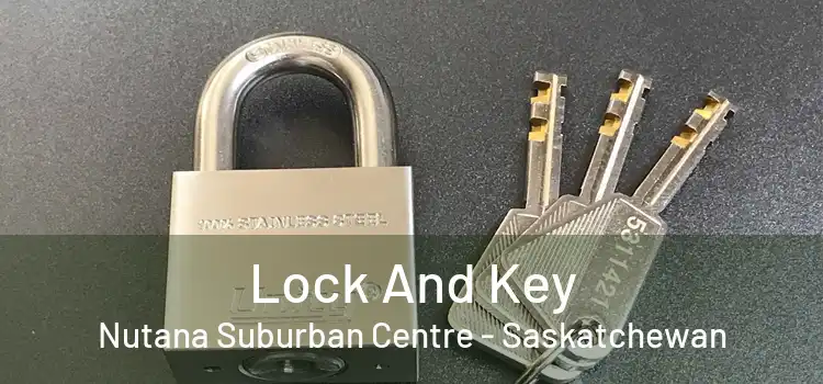 Lock And Key Nutana Suburban Centre - Saskatchewan