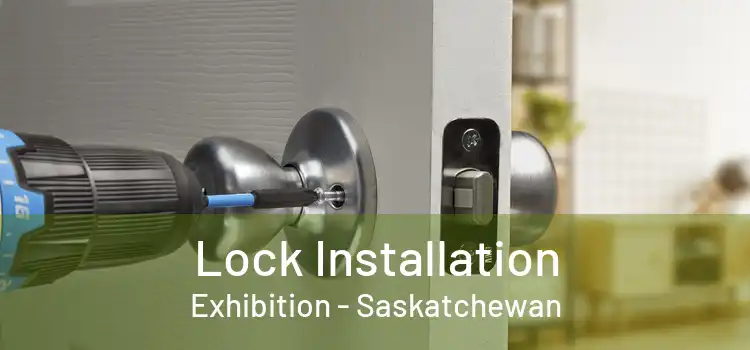 Lock Installation Exhibition - Saskatchewan