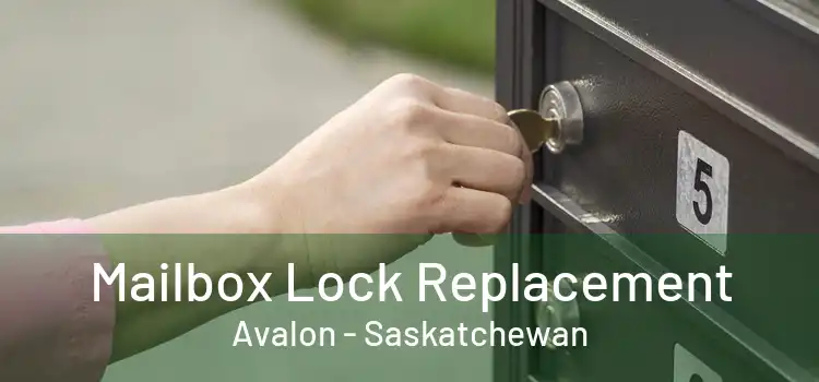 Mailbox Lock Replacement Avalon - Saskatchewan