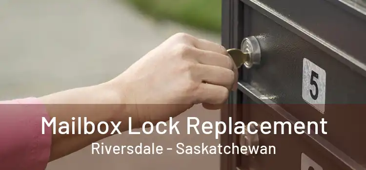 Mailbox Lock Replacement Riversdale - Saskatchewan