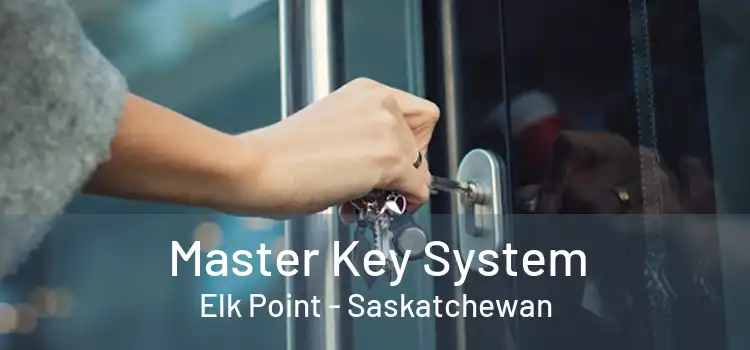 Master Key System Elk Point - Saskatchewan