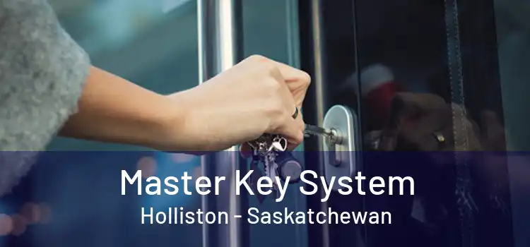 Master Key System Holliston - Saskatchewan