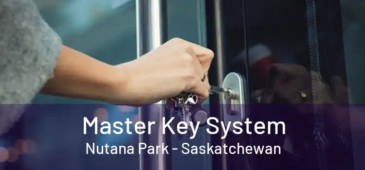 Master Key System Nutana Park - Saskatchewan