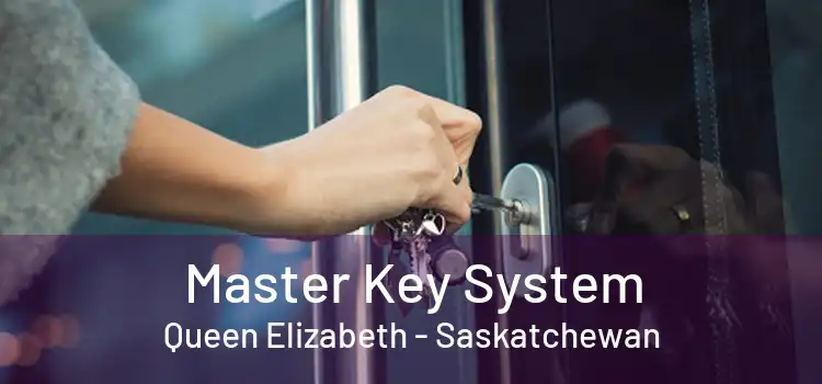 Master Key System Queen Elizabeth - Saskatchewan