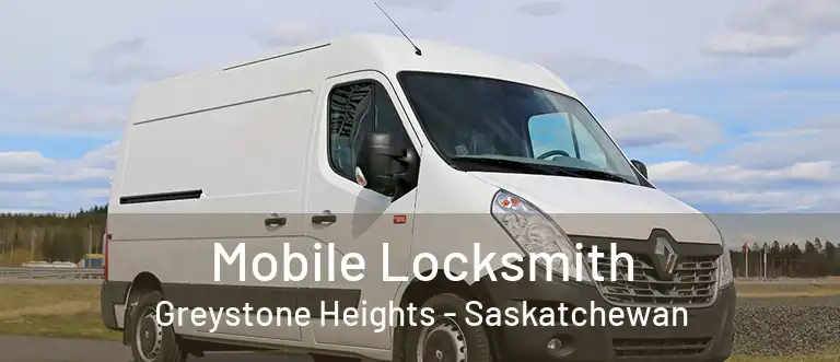 Mobile Locksmith Greystone Heights - Saskatchewan