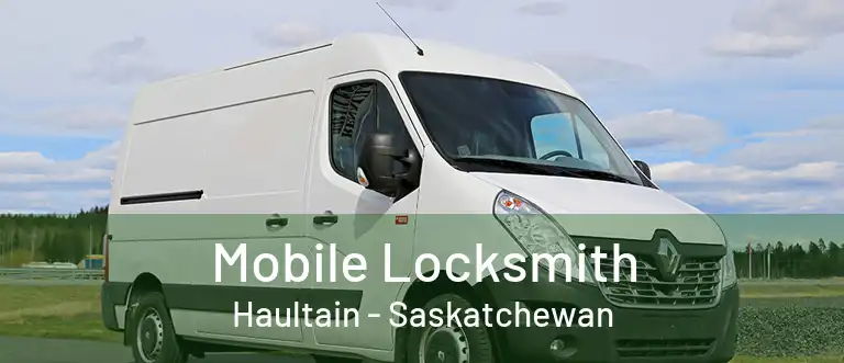 Mobile Locksmith Haultain - Saskatchewan