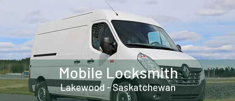 Mobile Locksmith Lakewood - Saskatchewan