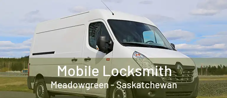 Mobile Locksmith Meadowgreen - Saskatchewan