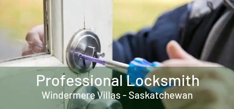 Professional Locksmith Windermere Villas - Saskatchewan