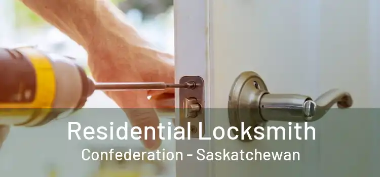 Residential Locksmith Confederation - Saskatchewan