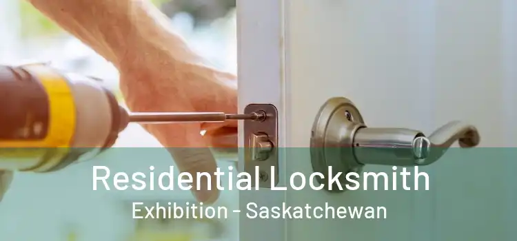 Residential Locksmith Exhibition - Saskatchewan