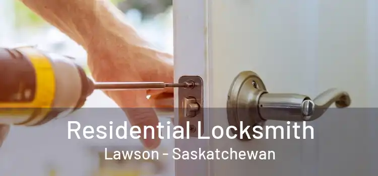 Residential Locksmith Lawson - Saskatchewan