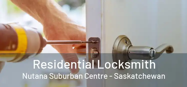 Residential Locksmith Nutana Suburban Centre - Saskatchewan