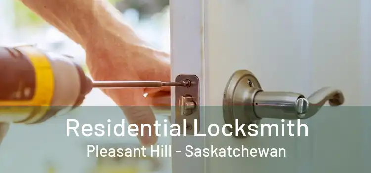 Residential Locksmith Pleasant Hill - Saskatchewan