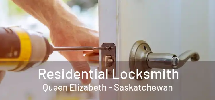 Residential Locksmith Queen Elizabeth - Saskatchewan