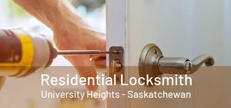 Residential Locksmith University Heights - Saskatchewan