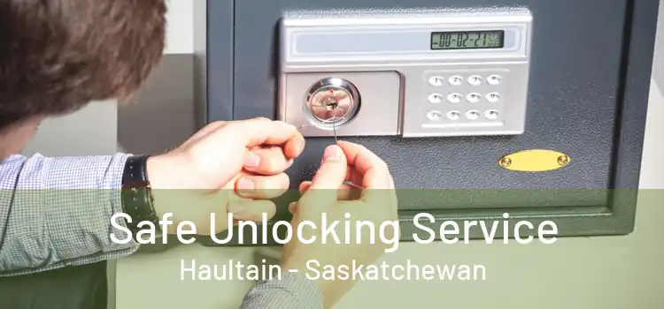 Safe Unlocking Service Haultain - Saskatchewan