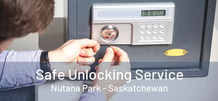 Safe Unlocking Service Nutana Park - Saskatchewan