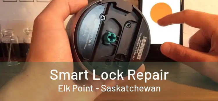 Smart Lock Repair Elk Point - Saskatchewan