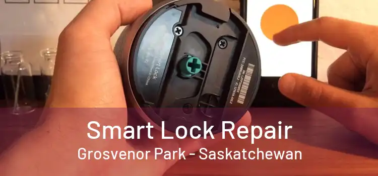 Smart Lock Repair Grosvenor Park - Saskatchewan