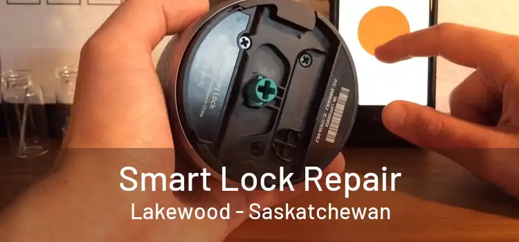 Smart Lock Repair Lakewood - Saskatchewan