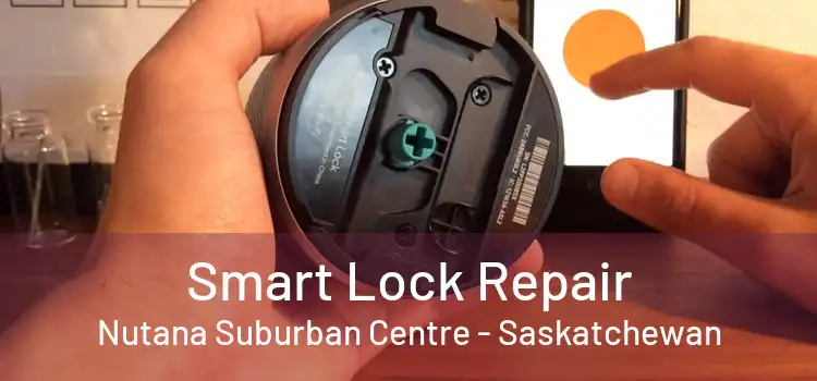 Smart Lock Repair Nutana Suburban Centre - Saskatchewan