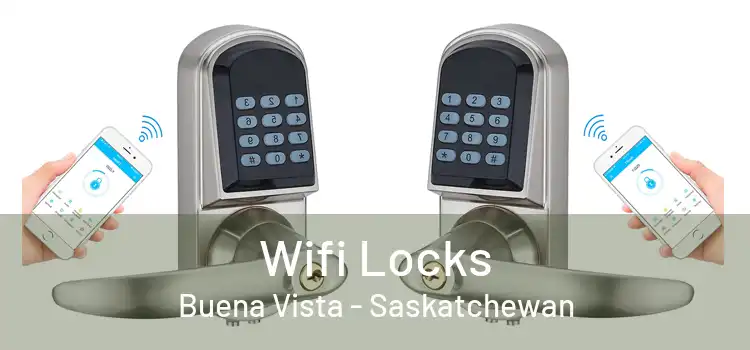 Wifi Locks Buena Vista - Saskatchewan