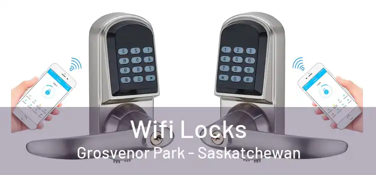 Wifi Locks Grosvenor Park - Saskatchewan