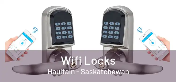 Wifi Locks Haultain - Saskatchewan