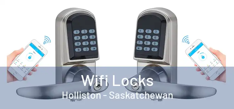 Wifi Locks Holliston - Saskatchewan