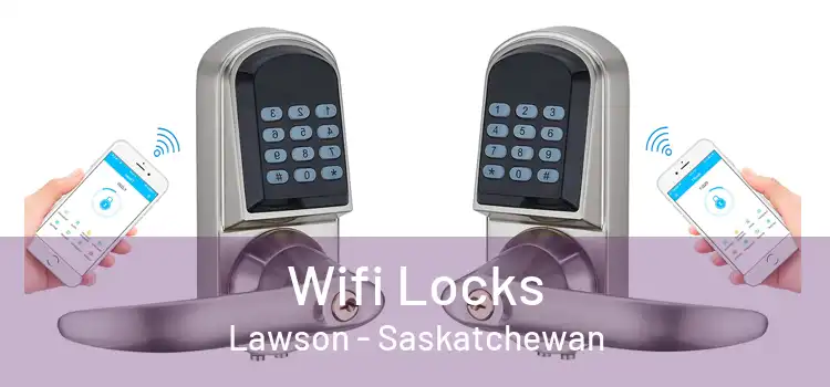 Wifi Locks Lawson - Saskatchewan