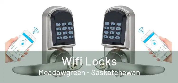 Wifi Locks Meadowgreen - Saskatchewan