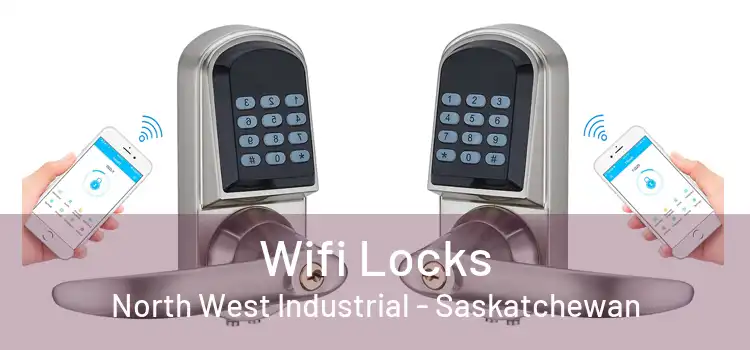 Wifi Locks North West Industrial - Saskatchewan