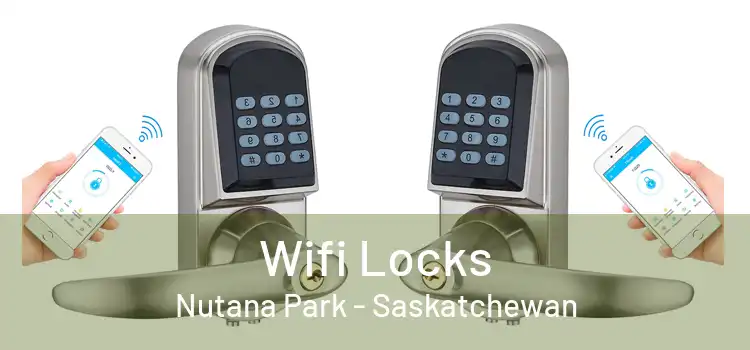 Wifi Locks Nutana Park - Saskatchewan