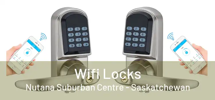 Wifi Locks Nutana Suburban Centre - Saskatchewan