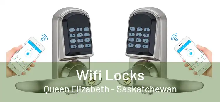 Wifi Locks Queen Elizabeth - Saskatchewan