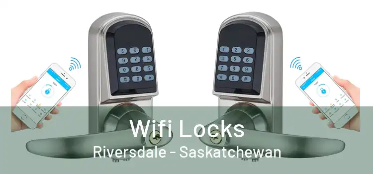 Wifi Locks Riversdale - Saskatchewan