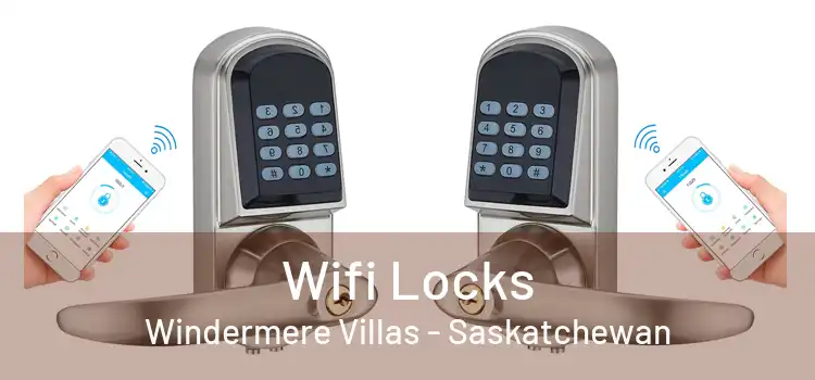 Wifi Locks Windermere Villas - Saskatchewan